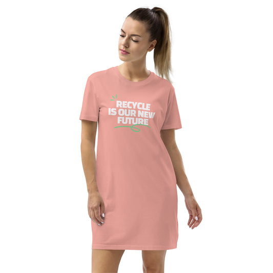 Recycle is our new future life t-shirt dress